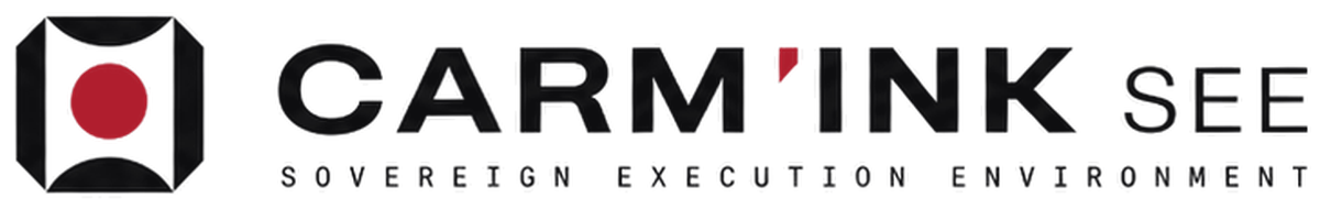 CARM'INK SEE — Sovereign Execution Environment